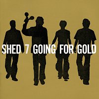 Shed Seven – Going For Gold