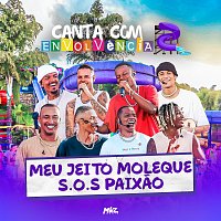 Grupo Envolvencia – Meu Jeito Moleque / S.O.S Paixao [Ao Vivo]