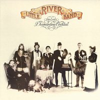 Little River Band – Diamantina Cocktail [Remastered 2022]