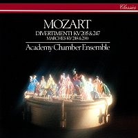 Mozart: Divertimenti K. 205 & 247 & Marches