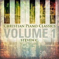 Steven C. – Christian Piano Classics, Vol. 1