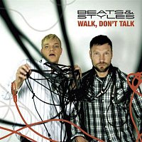 Beats & Styles – Walk, Don't Talk