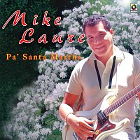 Mike Laure – Pa' Santa Martha