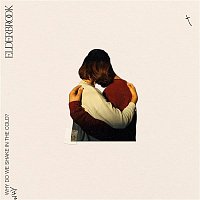 Elderbrook – Why Do We Shake In The Cold? (Deluxe Album)