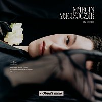 Marcin Maciejczak – Obudź Mnie [Live Session]