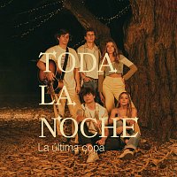 La  Última Copa – Toda La Noche