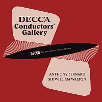 Anthony Bernard, William Walton – Conductor's Gallery, Vol. 1: Anthony Bernard, Sir William Walton
