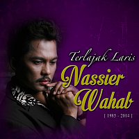 Nassier Wahab – Terlajak Laris