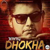 Jimmy – Dhokha