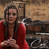 Carla Oberholzer – Jy Los My Alleen