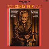 Curly Fox – Champion Fiddler: 18 Old-Time Country Favorites [Vol. 2]