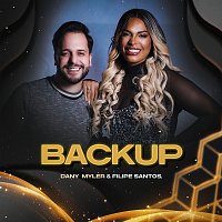 Dany Myler, Filipe Santos – Backup