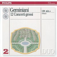 I Musici – Geminiani: 12 Concerti Grossi, after Corelli Violin Sonatas, Op.5