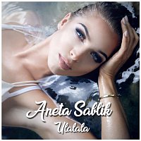 Aneta Sablik – Ulalala