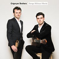 Grigoryan Brothers – Songs Without Words