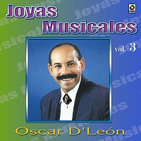 Oscar D'León – Joyas Musicales, Vol. 3