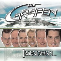 Die Grafen - Irgenwann – Irgendwann - Die Grafen