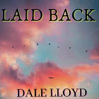 Dale Lloyd – Laid Back