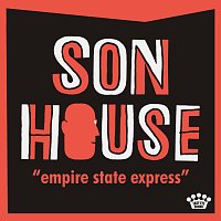 Son House – Empire State Express