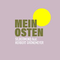 Silbermond, Herbert Grönemeyer – Mein Osten