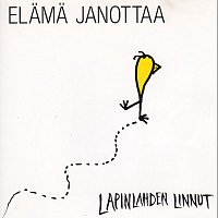 Lapinlahden Linnut – Elama janottaa