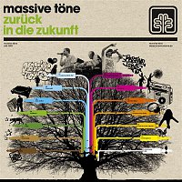 Massive Tone – Zuruck in die Zukunft