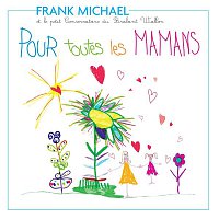 Frank Michael – Pour toutes les mamans