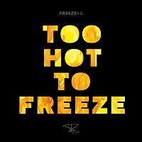 Freeze4U – Too Hot to Freeze