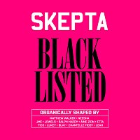 Skepta – Blacklisted