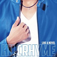 Hilcrhyme – Like A Novel [2021 Remaster]