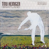 Tinu Heiniger – Heimatland