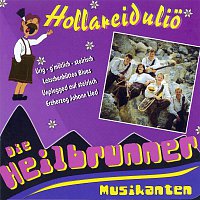 Die Heilbrunner Musikanten – Hollareidulio
