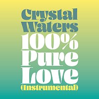 Crystal Waters – 100% Pure Love