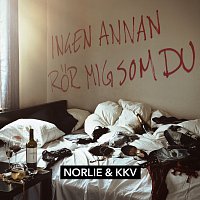 Norlie & KKV – Ingen annan ror mig som du