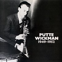 Putte Wickman – 1949-1952