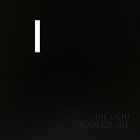 Man Of Isle – The Light