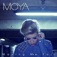 Moya – Making Me Fall