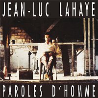 Jean-Luc Lahaye – Paroles D'Homme