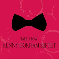 Kenny Dorham Septet – Take a Bow