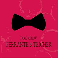 Ferrante & Teicher – Take a Bow