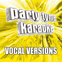 Party Tyme Karaoke – Party Tyme Karaoke - Pop Party Pack 6 [Vocal Versions]
