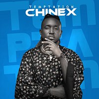 Chinex – Temptation