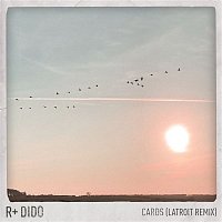 R Plus & Dido – Cards (Latroit Remix)