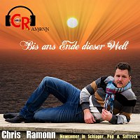 Chris Ramonn – Bis ans Ende dieser Welt