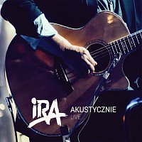 IRA – IRA Akustycznie [Live]