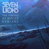 Seven Lions – The Throes Of Winter [Remixes]