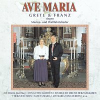 Gretl & Franz – Ave Maria