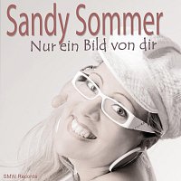 Sandy Sommer – Nur ein Bild von dir