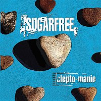 Sugarfree – Clepto-manie