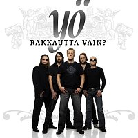 Yo – Rakkautta vain?